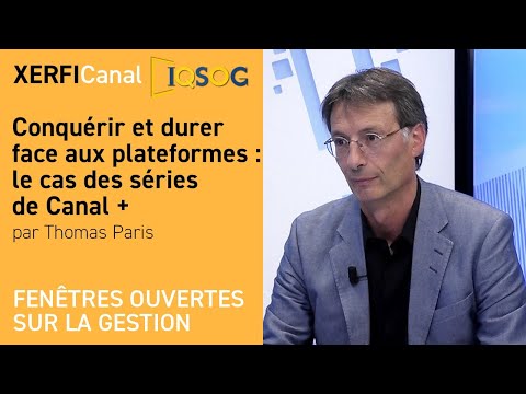 Aperçu vidéo Conquérir et durer face aux plateformes : le cas des séries de Canal+