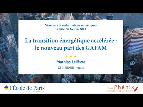 Aperçu vidéo La transition énergétique accélérée : le nouveau pari des GAFAM